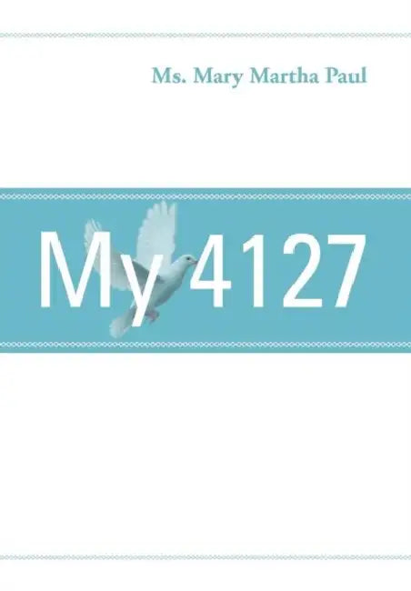 My 4127 by Mary Martha Paul