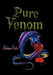 Pure Venom by Adriana Resto