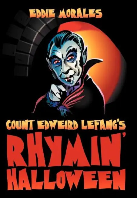 Count Edweird Lefang's Rhymin' Halloween by Eddie Morales
