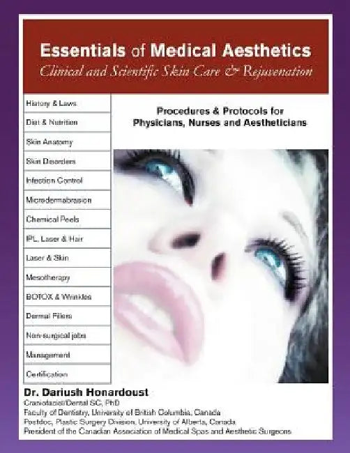 Essentials of Medical Aesthetics: Clinical and Scientific Skin Care & Rejuvenation by Dariush Honardoust