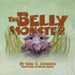 The Belly Monster by Eric T. Johnson