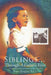 Siblings...Through A Father's Eyes by Bruce Kingery