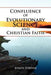 Confluence of Evolutionary Science and Christian Faith: Toward an Integration by Joseph Fortier