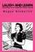 Laugh and Learn - Confessions of an Elementary School Teacher by Megan Broderick
