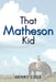 That Matheson Kid by Henry Cole