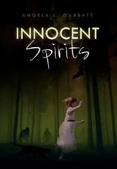 Innocent Spirits by Angela L. Garratt