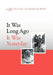 It Was Long Ago It Was Yesterday by Felicia Altman Gilbert