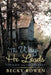 The Way He Leads: Courage for the Journey by Becky Bowen