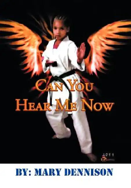 Can You Hear Me Now by Mary Elizabeth Dennison