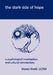 The Dark Side of Hope: A Psychological Investigation and Cultural Commentary by Karen Krett