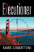 The Executioner by Marc Ciabattoni