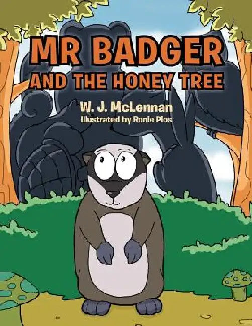 The Badger and the Honey Tree by W. J. McLennan