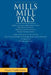 Mills Mill Pals by Pamela Chaffin Foster