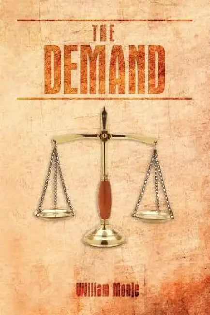 The Demand by William Monje