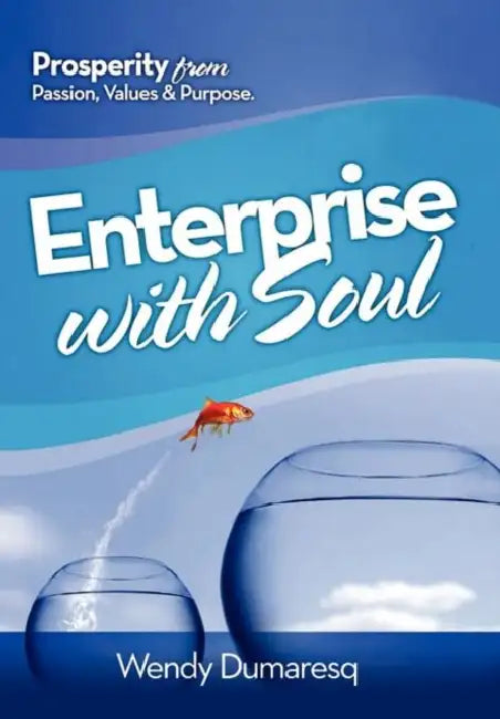 Enterprise with Soul by Wendy Dumaresq