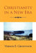 Christianity in a New Era by Vernon E. Grosvenor