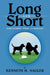 Long and Short: Some Stories, Verse, and Articles by Kenneth M. Nagler