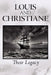 Louis and Christiane: Their Legacy by Bill Chaddock