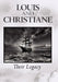 Louis and Christiane: Their Legacy by Bill Chaddock