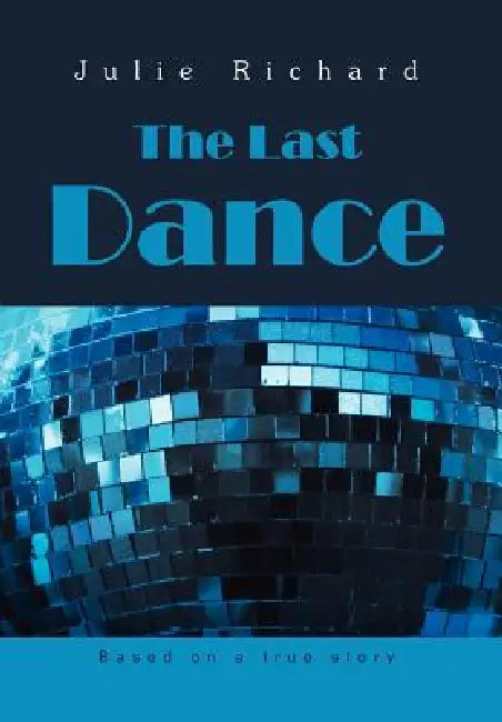 The Last Dance by Julie Richard