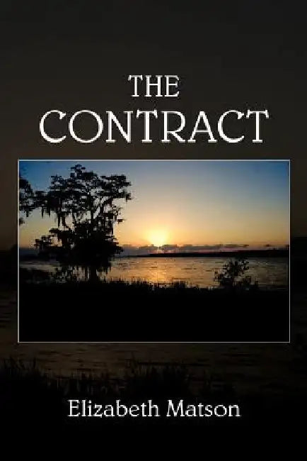 The Contract: Other Historical Fiction and Romance Novels by Elizabeth Matson