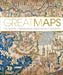 Great Maps: The World's Masterpieces Explored and Explained by Jerry Brotton