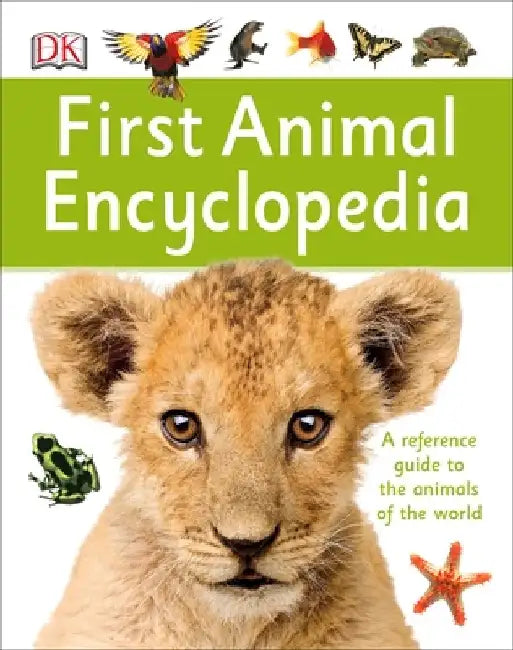 First Animal Encyclopedia by DK