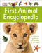First Animal Encyclopedia by DK