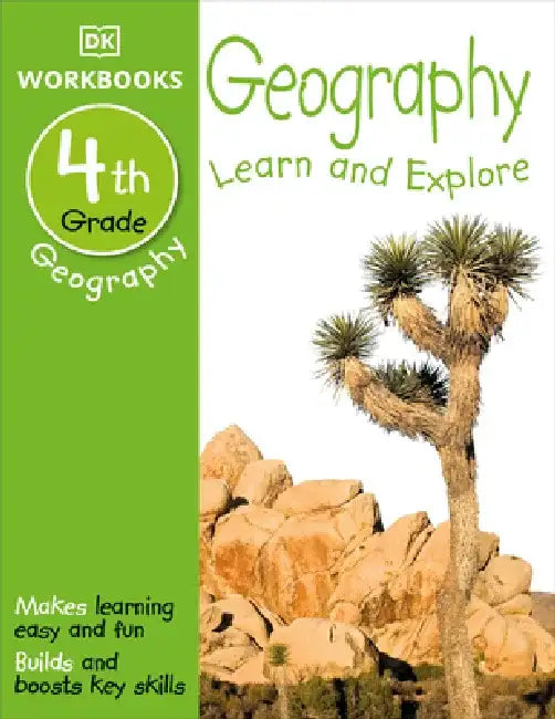 DK Workbooks: Geography, Fourth Grade: Learn and Explore by DK