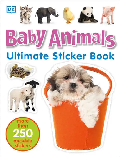 Baby Animals: More Than 250 Reusable Stickers by Dk