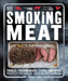 Smoking Meat: Tools - Techniques - Cuts - Recipes; Perfect the Art of Cooking with Smoke by Will Fleischman