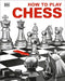 How to Play Chess by DK