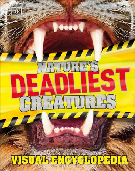 Nature's Deadliest Creatures Visual Encyclopedia by DK