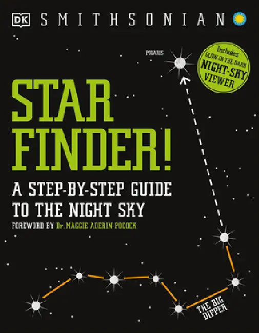 Star Finder!: A Step-By-Step Guide to the Night Sky by DK, Smithsonian Institution, Maggie Aderin-Pocock