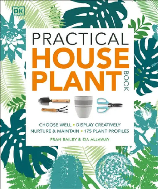 Practical Houseplant Book by Zia Allaway
