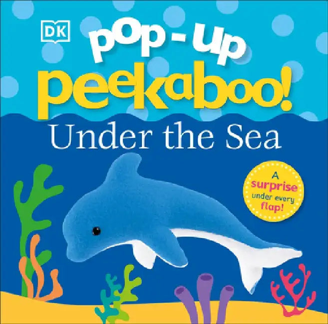 Pop-up Peekaboo: Under the Sea by Verity Bright