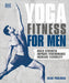 Yoga Fitness for Men by Dean Pohlman