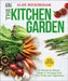 The Kitchen Garden: Month by Month Guide to Growing Your Own Fruits and Vegetables by Alan Buckingham