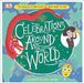 Celebrations Around the World: The Fabulous Celebrations You Won't Want to Miss by Katy Halford