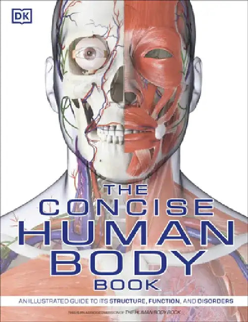 The Concise Human Body Book by Dk