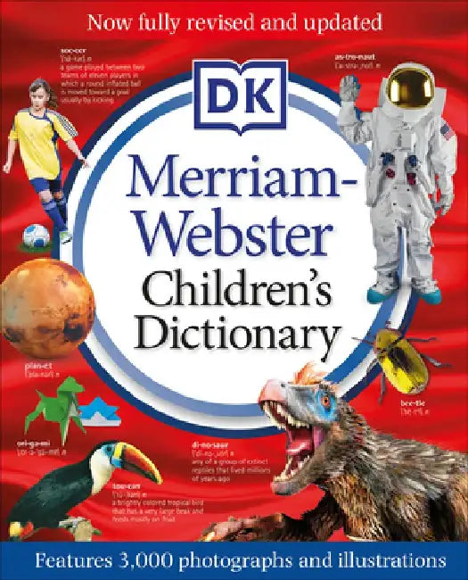 Merriam-Webster Children's Dictionary, New Edition: Features 3,000 Photographs and Illustrations by DK