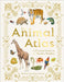 The Animal Atlas: A Pictorial Guide to the World's Wildlife by DK