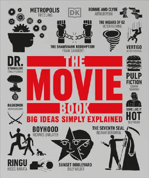 The Movie Book: Big Ideas Simply Explained by DK