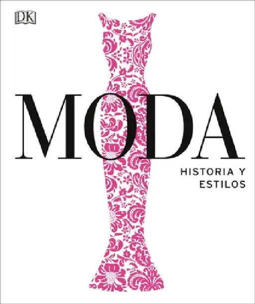 Moda: Segunda Edición by DK