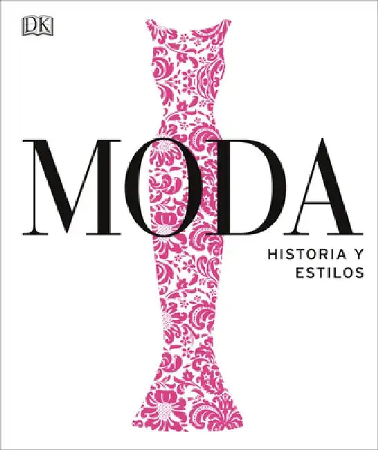 Moda: Segunda Edición by DK