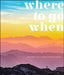 Where to Go When by Dk Travel