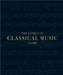 The Complete Classical Music Guide by DK