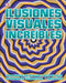 Ilusiones Visuales Increibles (Optical Illusions 2) by DK