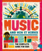 Music and How It Works: An Introduction to Music for Children by DK