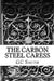 The Carbon Steel Caress by Gc Smith